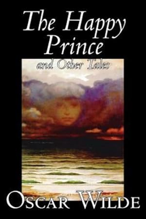 Immagine del venditore per The Happy Prince and Other Tales by Oscar Wilde, Fiction, Literary, Classics [Soft Cover ] venduto da booksXpress