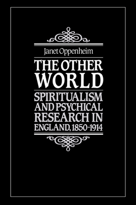 Imagen del vendedor de The Other World: Spiritualism and Psychical Research in England, 1850 1914 (Paperback or Softback) a la venta por BargainBookStores