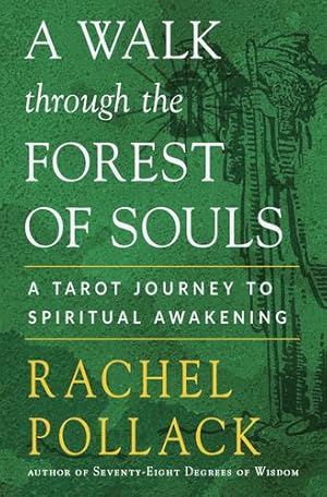 Bild des Verkufers fr A Walk Through the Forest of Souls: A Tarot Journey to Spiritual Awakening by Pollack, Rachel [Paperback ] zum Verkauf von booksXpress