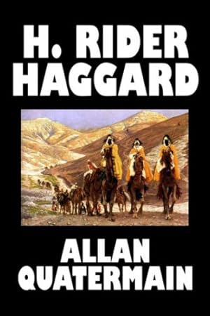 Seller image for Allan Quatermain by H. Rider Haggard, Fiction, Fantasy, Classics, Action & Adventure [Hardcover ] for sale by booksXpress