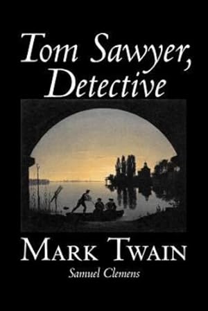 Seller image for Tom Sawyer, Detective by Mark Twain, Fiction, Classics [Soft Cover ] for sale by booksXpress