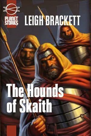 Imagen del vendedor de The Book of Skaith Volume 2: The Hounds of Skaith (Planet Stories) (v. 2) by Brackett, Leigh, Wilson, F. Paul [Paperback ] a la venta por booksXpress