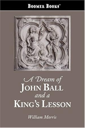 Image du vendeur pour A Dream of John Ball and A King's Lesson [Soft Cover ] mis en vente par booksXpress