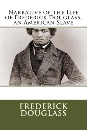 Seller image for Narrative of the Life of Frederick Douglass, an American Slave by Douglass, Frederick [Paperback ] for sale by booksXpress