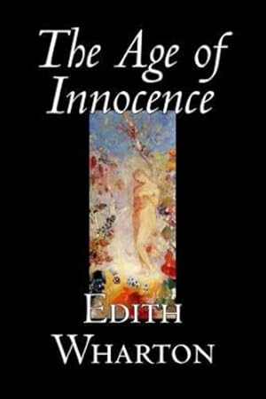 Seller image for The Age of Innocence by Edith Wharton, Fiction, Classics, Romance, Horror [Hardcover ] for sale by booksXpress