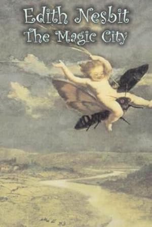 Seller image for The Magic City by Edith Nesbit, Fiction, Fantasy & Magic [Hardcover ] for sale by booksXpress