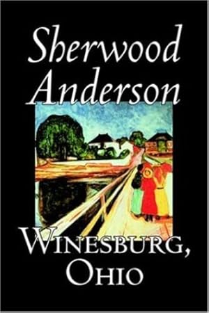 Seller image for Winesburg, Ohio by Sherwood Anderson, Fiction, Classics, Literary [Soft Cover ] for sale by booksXpress