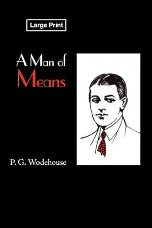 Seller image for A Man of Means, Large-Print Edition [Soft Cover ] for sale by booksXpress