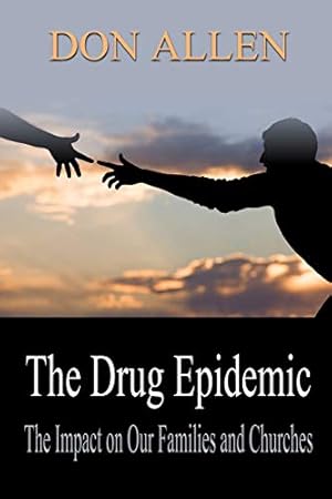 Seller image for The Drug Epidemic and the Impact on our Families and Churches!: There is a Roaring Lion in the House! [Soft Cover ] for sale by booksXpress