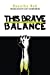 Image du vendeur pour This Brave Balance [Soft Cover ] mis en vente par booksXpress