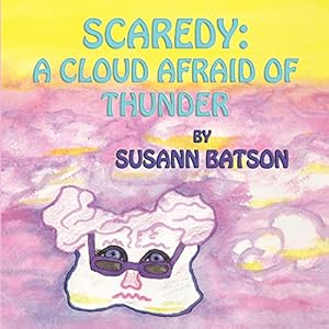 Seller image for Scaredy: A Cloud Afraid of Thunder [Soft Cover ] for sale by booksXpress