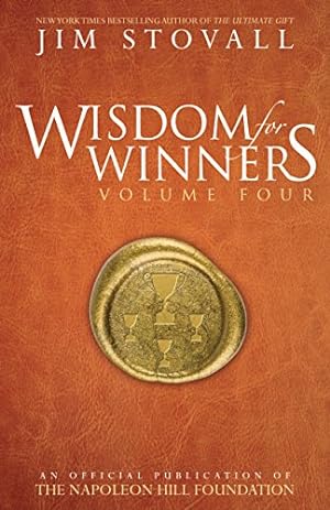 Seller image for 4: Wisdom for Winners Volume Four: An Official Publication of The Napoleon Hill Foundation [Hardcover ] for sale by booksXpress