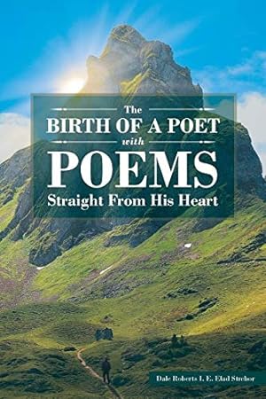 Seller image for The Birth of a Poet with Poems Straight from His Heart [Soft Cover ] for sale by booksXpress