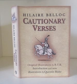 Seller image for Cautionary Verses. Original illustrations by B.T.B., Introduction and new illustrations by Quentin Blake. for sale by BRIMSTONES