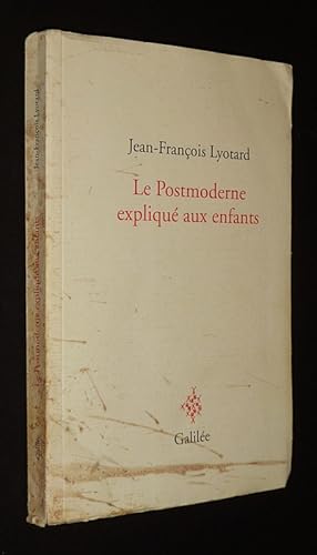 Bild des Verkufers fr Le Postmoderne expliqu aux enfants : Correspondance 1982-1985 zum Verkauf von Abraxas-libris