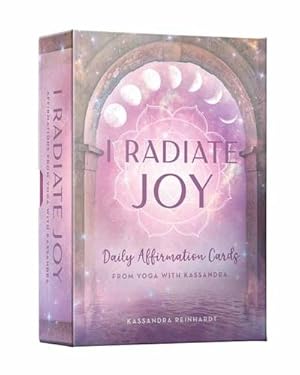 Seller image for I Radiate Joy: Daily Affirmation Cards from Yoga with Kassandra [Card Deck] (Mindful Meditation) by Reinhardt, Kassandra [Hardcover ] for sale by booksXpress