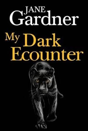 Imagen del vendedor de My Dark Encounter by Gardner, Jane [Paperback ] a la venta por booksXpress