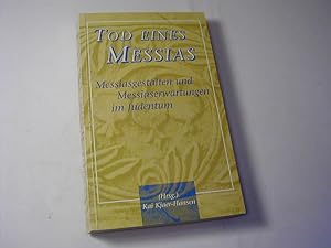 Seller image for Tod eines Messias : Messiasgestalten und Messiaserwartungen im Judentum for sale by Antiquariat Fuchseck
