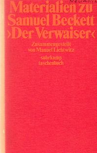 Bild des Verkufers fr Materialien zu Samuel Becketts "Der Verwaiser". Zsgest. von Manuel Lichtwitz / Suhrkamp-Taschenbuch ; 605. zum Verkauf von Fundus-Online GbR Borkert Schwarz Zerfa