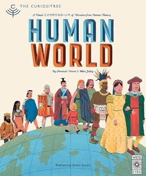 Seller image for Curiositree: Human World: A visual history of humankind [Hardcover ] for sale by booksXpress