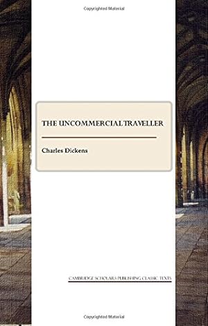 Seller image for The Uncommercial Traveller [Soft Cover ] for sale by booksXpress