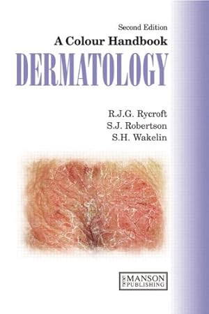 Seller image for Dermatology: A Colour Handbook, Second Edition (Medical Color Handbook Series) [Soft Cover ] for sale by booksXpress