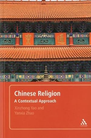 Immagine del venditore per Chinese Religion: A Contextual Approach [Hardcover ] venduto da booksXpress