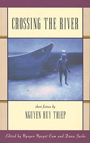 Immagine del venditore per Crossing the River: Short Fiction by Nguyen Huy Thiep (Voices from Vietnam) [Soft Cover ] venduto da booksXpress