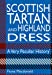 Seller image for Scottish Tartan and Highland Dress: A Very Peculiar History  [Hardcover ] for sale by booksXpress