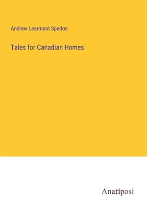 Seller image for Tales for Canadian Homes for sale by AHA-BUCH GmbH
