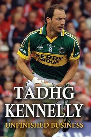 Seller image for Tadhg Kennelly: Unfinished Business [Soft Cover ] for sale by booksXpress