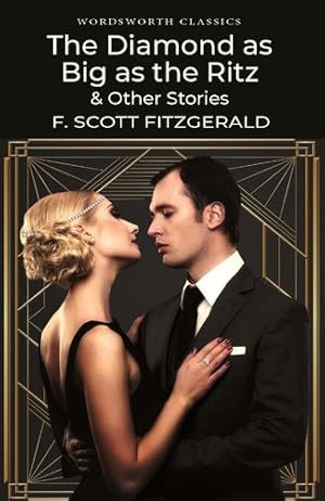 Image du vendeur pour Diamond As Big As the Ritz & Other Stories (Wordsworth Classics) by F. Scott Fitzgerald [Paperback ] mis en vente par booksXpress