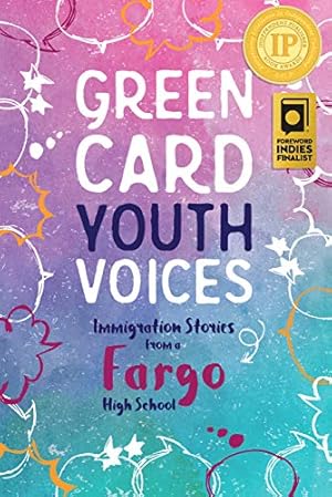 Bild des Verkufers fr Immigration Stories from a Fargo High School: Green Card Youth Voices [Paperback ] zum Verkauf von booksXpress