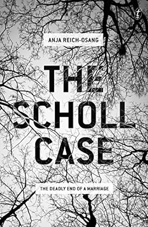 Seller image for The Scholl Case: The Deadly End of a Marriage [Soft Cover ] for sale by booksXpress