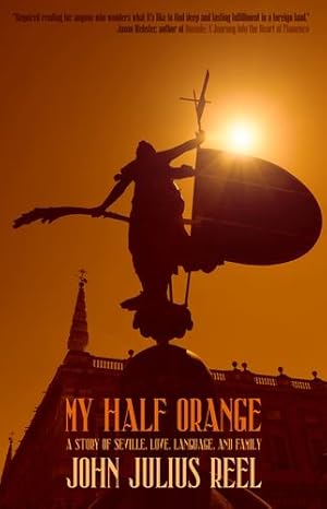 Imagen del vendedor de My Half Orange by Reel, John Julius [Paperback ] a la venta por booksXpress