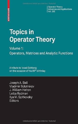 Seller image for Topics in Operator Theory: Volume 1: Operators, Matrices and Analytic functions (Operator Theory: Advances and Applications) [Hardcover ] for sale by booksXpress