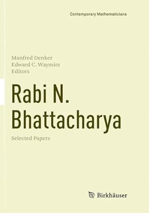 Seller image for Rabi N. Bhattacharya: Selected Papers (Contemporary Mathematicians) [Paperback ] for sale by booksXpress