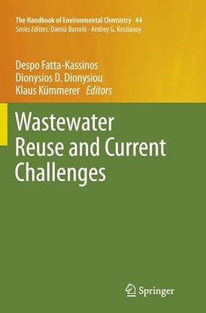 Immagine del venditore per Wastewater Reuse and Current Challenges (The Handbook of Environmental Chemistry) [Paperback ] venduto da booksXpress