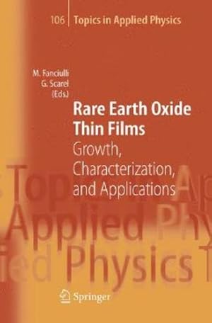Seller image for Rare Earth Oxide Thin Films: Growth, Characterization, and Applications (Topics in Applied Physics) [Hardcover ] for sale by booksXpress