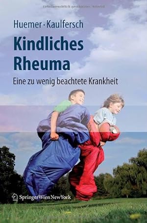Seller image for Kindliches Rheuma: Eine zu wenig beachtete Krankheit (German Edition) [Hardcover ] for sale by booksXpress