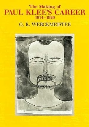 Image du vendeur pour The Making of Paul Klee's Career, 1914-1920 (Hardcover) mis en vente par Grand Eagle Retail