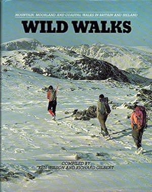 Seller image for Wild Walks: Mountain, Moorland and Coastal Walks in Britain and Ireland for sale by WeBuyBooks
