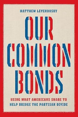 Immagine del venditore per Our Common Bonds (Hardcover) venduto da Grand Eagle Retail