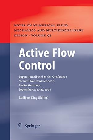 Seller image for Active Flow Control: Papers contributed to the Conference Active Flow Control 2006, Berlin, Germany, September 27 to 29, 2006 (Notes on Numerical Fluid Mechanics and Multidisciplinary Design) [Paperback ] for sale by booksXpress