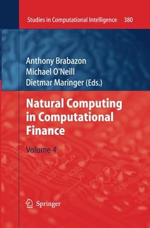 Bild des Verkufers fr Natural Computing in Computational Finance: Volume 4 (Studies in Computational Intelligence) [Paperback ] zum Verkauf von booksXpress
