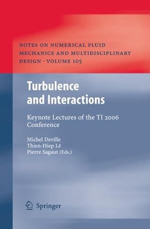 Seller image for Turbulence and Interactions: Keynote Lectures of the TI 2006 Conference (Notes on Numerical Fluid Mechanics and Multidisciplinary Design) [Hardcover ] for sale by booksXpress