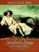 Bild des Verkufers fr Schubert\ s Songs to Texts by Goethe zum Verkauf von moluna