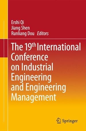 Imagen del vendedor de The 19th International Conference on Industrial Engineering and Engineering Management [Paperback ] a la venta por booksXpress