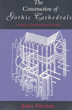 Immagine del venditore per The Construction of Gothic Cathedrals (Paperback) venduto da Grand Eagle Retail