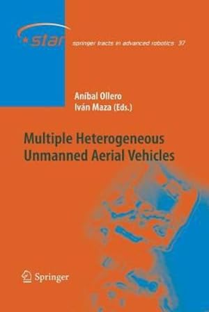 Bild des Verkufers fr Multiple Heterogeneous Unmanned Aerial Vehicles (Springer Tracts in Advanced Robotics) [Paperback ] zum Verkauf von booksXpress